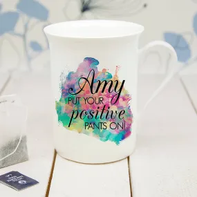 Personalised Positive Pants Bone China Mug